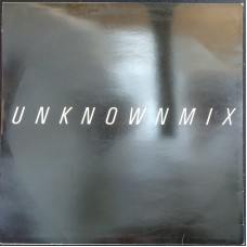 UNKNOWNMIX UX (UX Records – UX-004) Switzerland 1984 LP (New Wave, Industrial, Experimental)